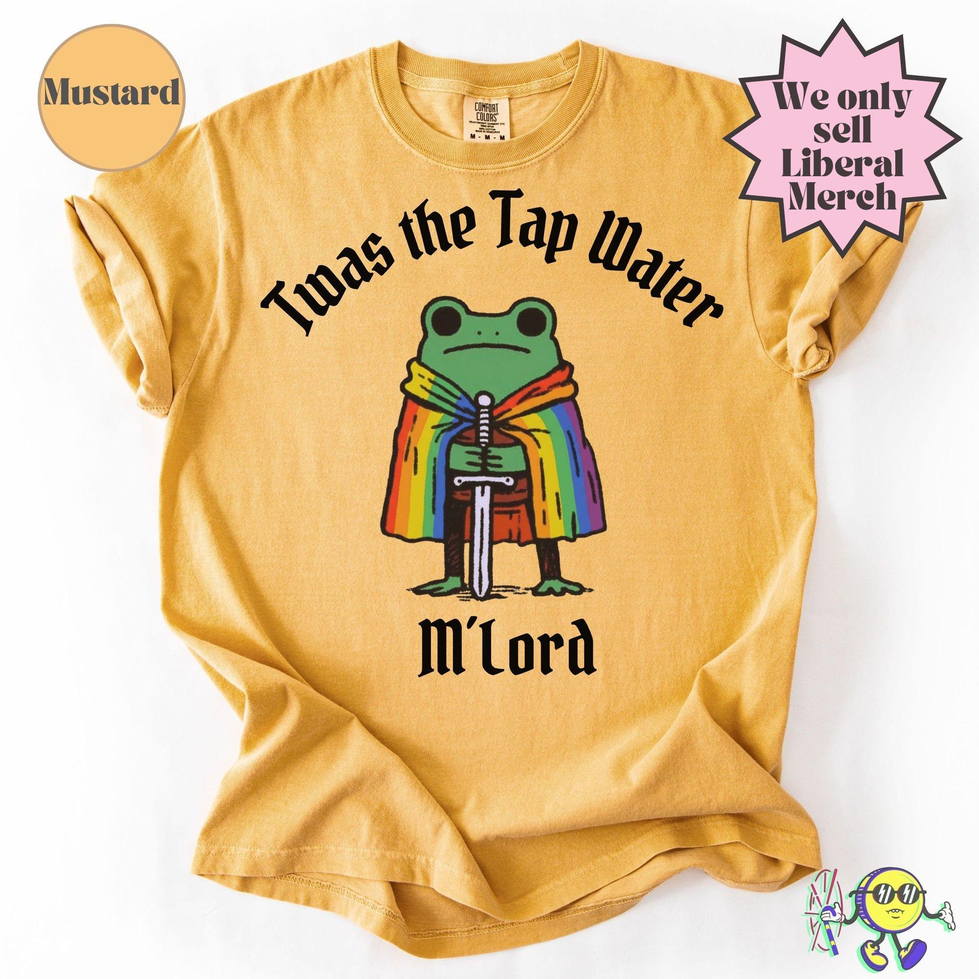 Twas Tap Water Frog Lgbtq Pride Queer Rights Pride Month Trans Rights Liberal Pride Month Protest Anti Trump Tee (1)