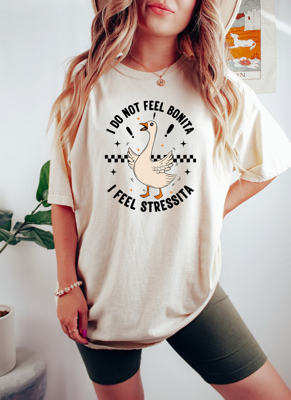 Feel Bonita Feel Stressita Latina Silly Goose Mexican American Spanish (2)