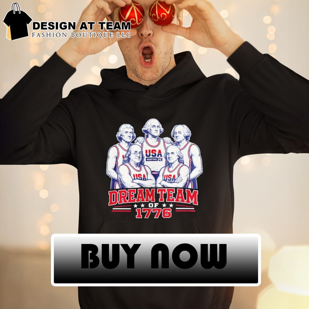 Funny Founding Fathers America 250th Anniversary dream team of 1776 shirt