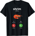 Shrim Calling Funny Meme Shrimp is Calling Misspelled T-Shirt