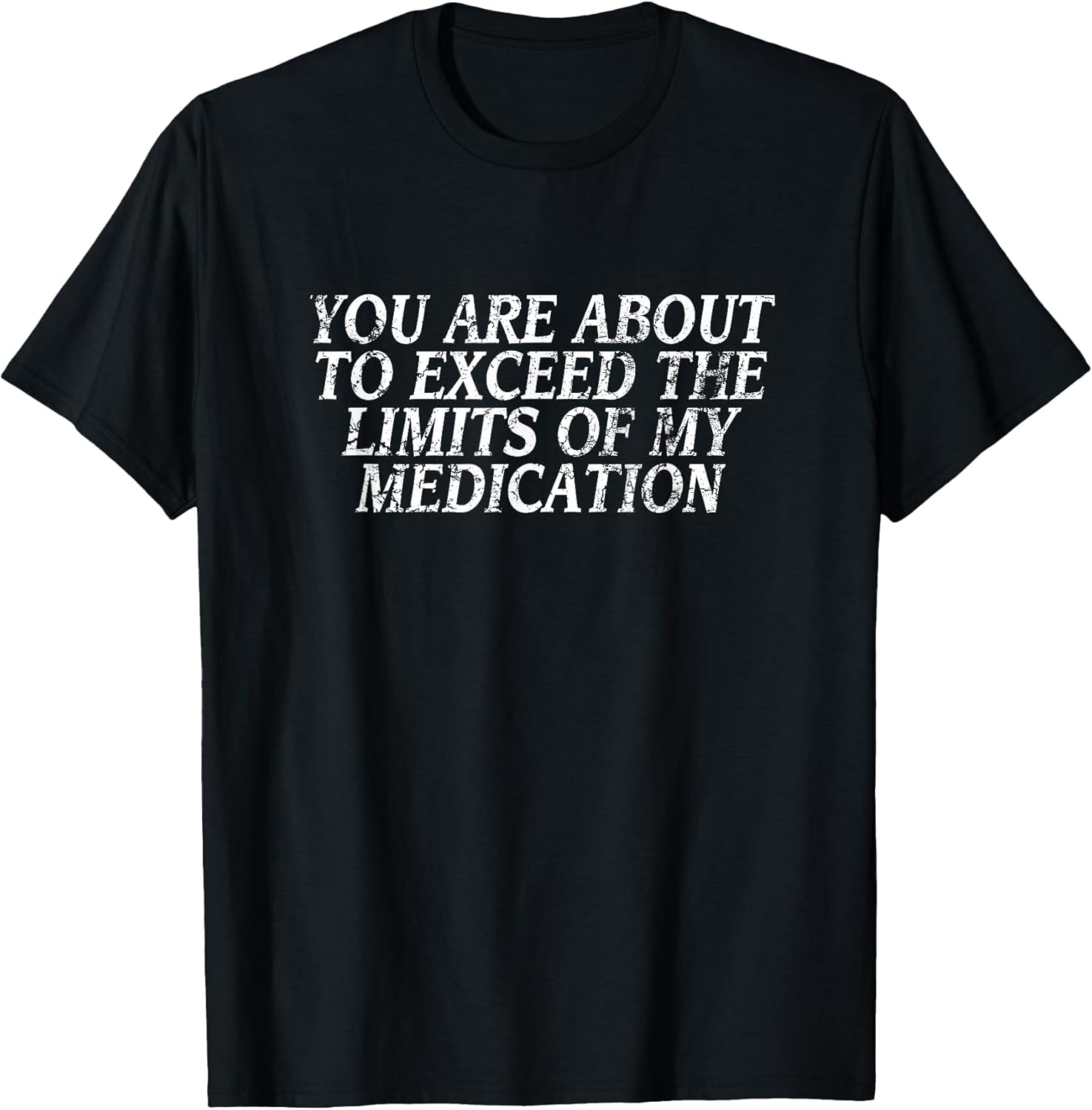 Funny Insult Tee, Joke Slogan Design, Humorous Quote T-Shirt