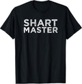 Shart Master Funny Fart Joke Gift Farter Farting Saying Meme T-Shirt