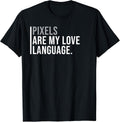 Pixel Art Character Designer Meme Quote T-Shirt