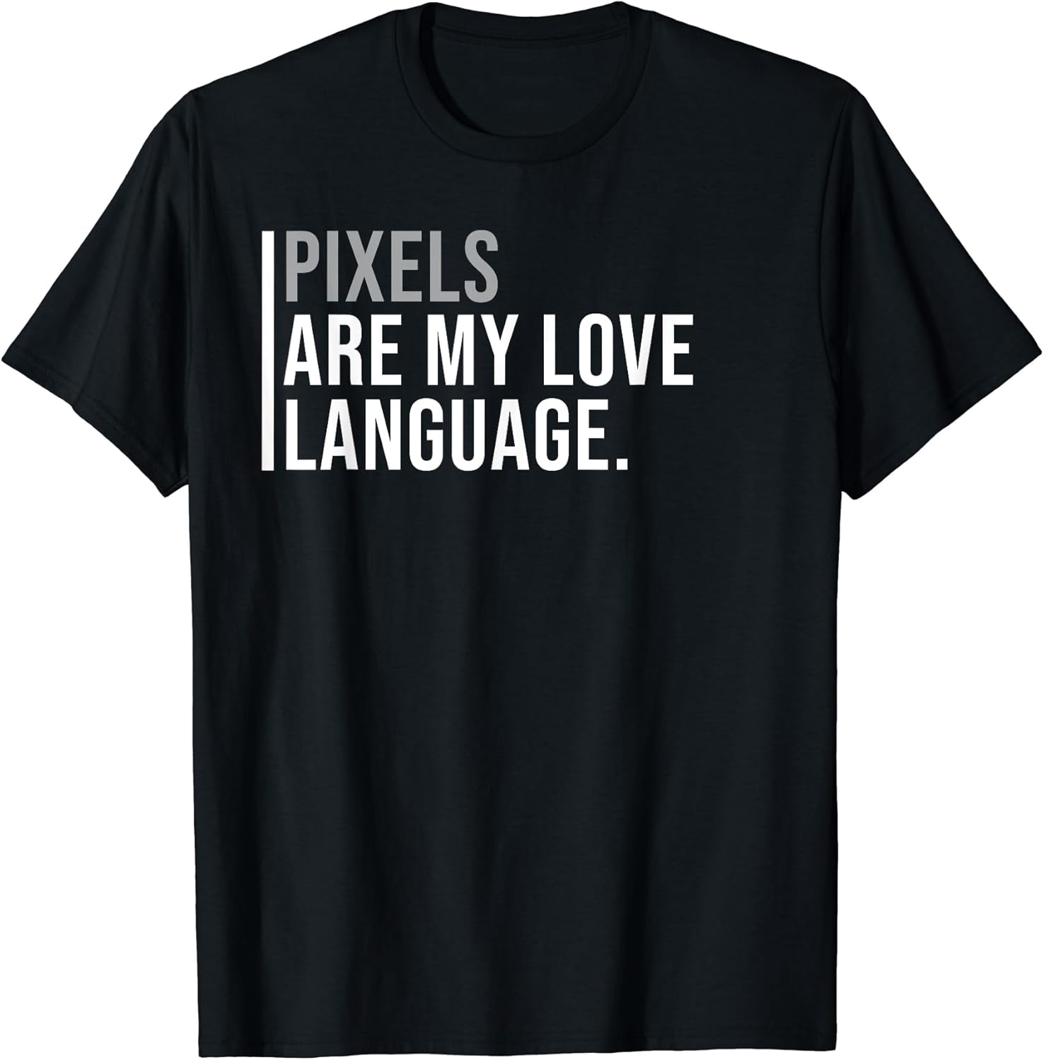 Pixel Art Character Designer Meme Quote T-Shirt