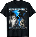 Funny Alpha Wolf Meme Human By Chance Alpha Choice Bootleg T-Shirt