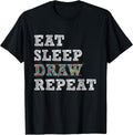 Eat Sleep Draw Repeat - Artist Drawing Sketching Arts Pencil T-Shirt