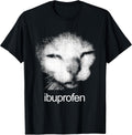 Funny Ibuprofen Cat Meme with Cringe Ugly Feline Face T-Shirt