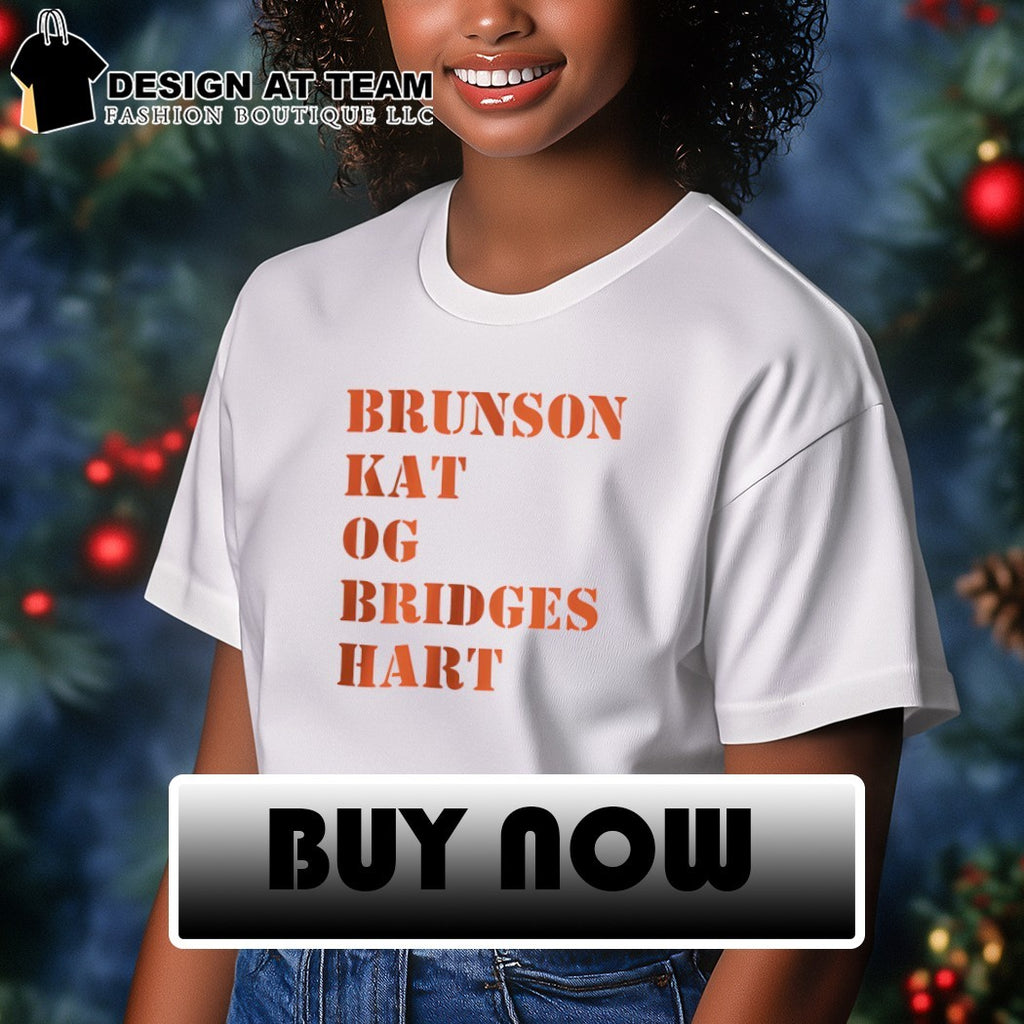 Brunson Kat OG Bridges Hart New York Basketball Knicks gift shirt