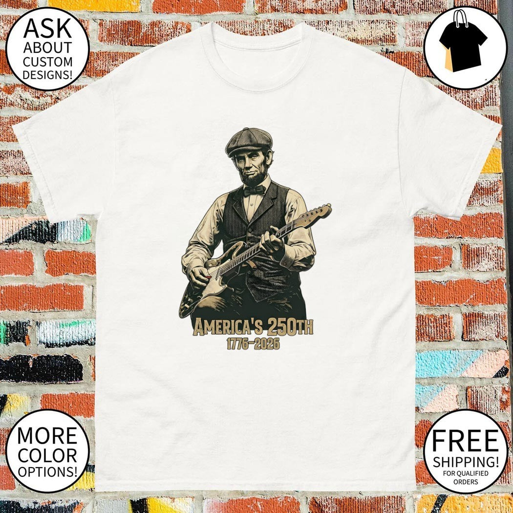 Abraham Lincoln playing electric guitar America’s 250th 1776 2026 shirt