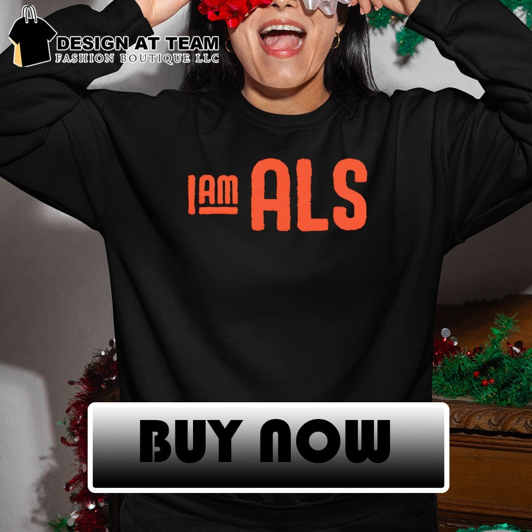 Aclerosis awareness patient advocacy I am ALS orange logo shirt