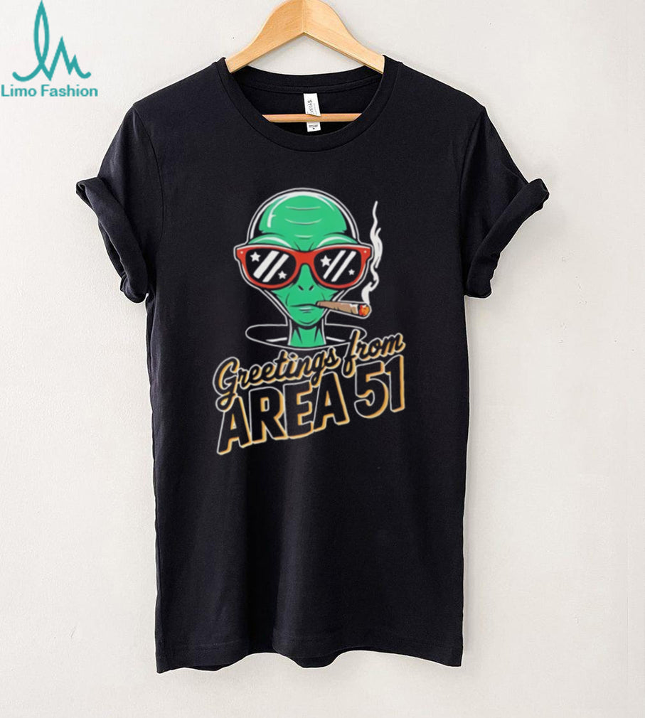 Alien smoking cigar greetings from Area 51 funny shirt