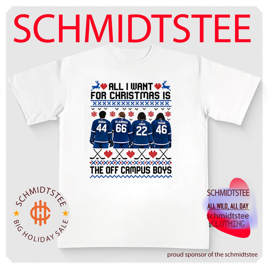 All I Want For Christmas Is The Off Campus Boys ugly shirt