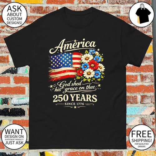 America 250 Years Flag Floral Celebrate 4th of July God shed his grace on thee since 1776 shirt