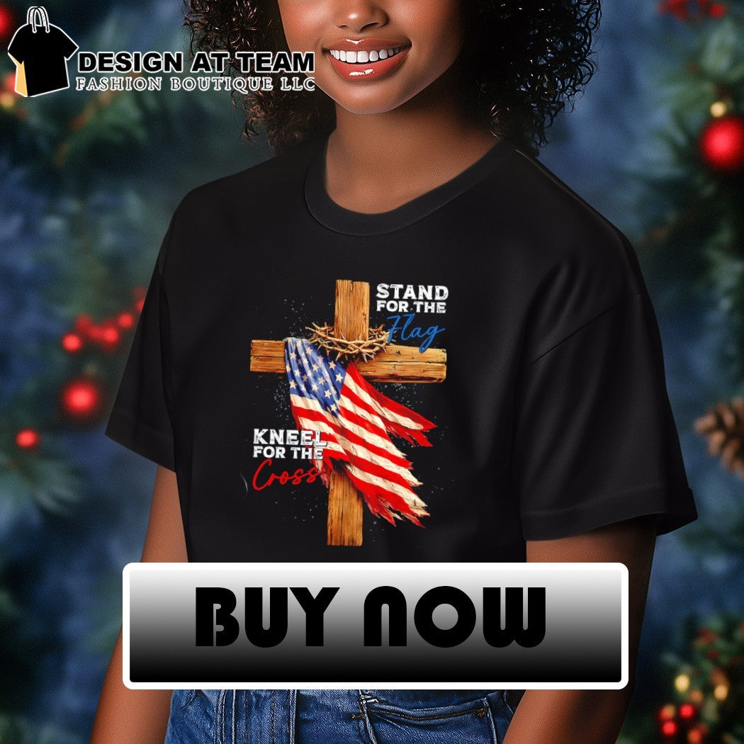 American Flag and Christian Cross Stand for the flag Kneel for the Cross shirt