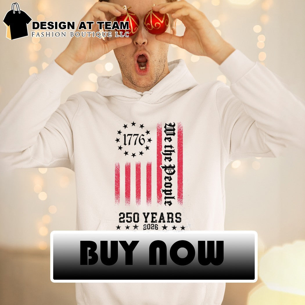 American patriot 1776 We the People 250 years 2026 stars stripes American flag shirt