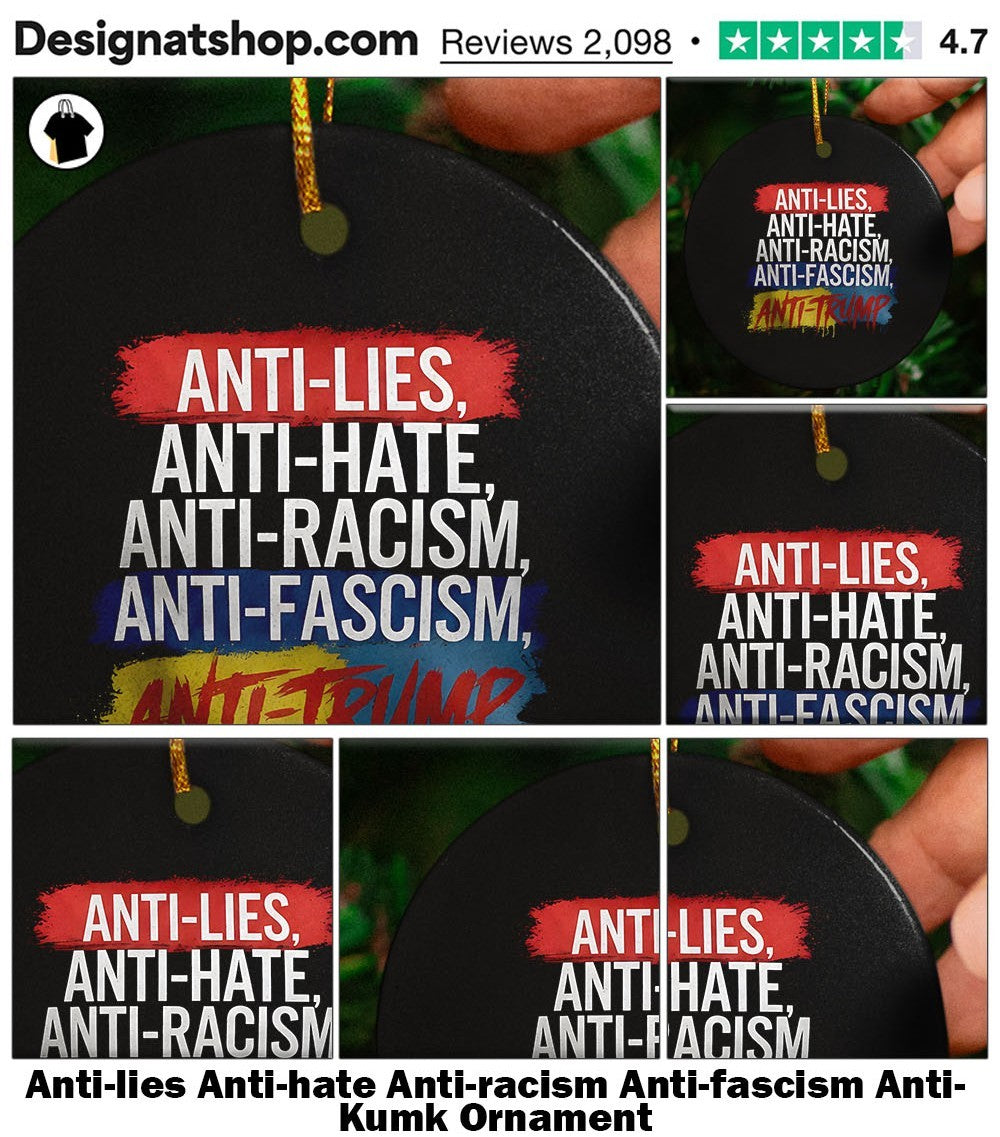 Anti-lies Anti-hate Anti-racism Anti-fascism Anti- Kumk shirt