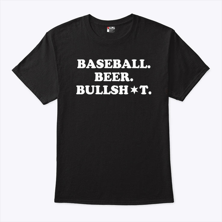 Baseball Beer Bullshit T Shirt