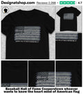Baseball Hall of Fame Cooperstown whoever wants to know the heart mind of American flag shirt
