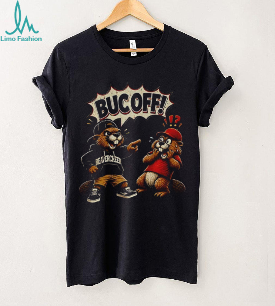Beavercreek Ohio Beaver Bucoff Beavercreek Strong shirt
