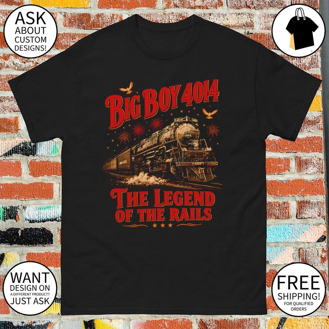 Big Boy 4014 Train USA 250th Anniversary The Legend Of The Rails shirt