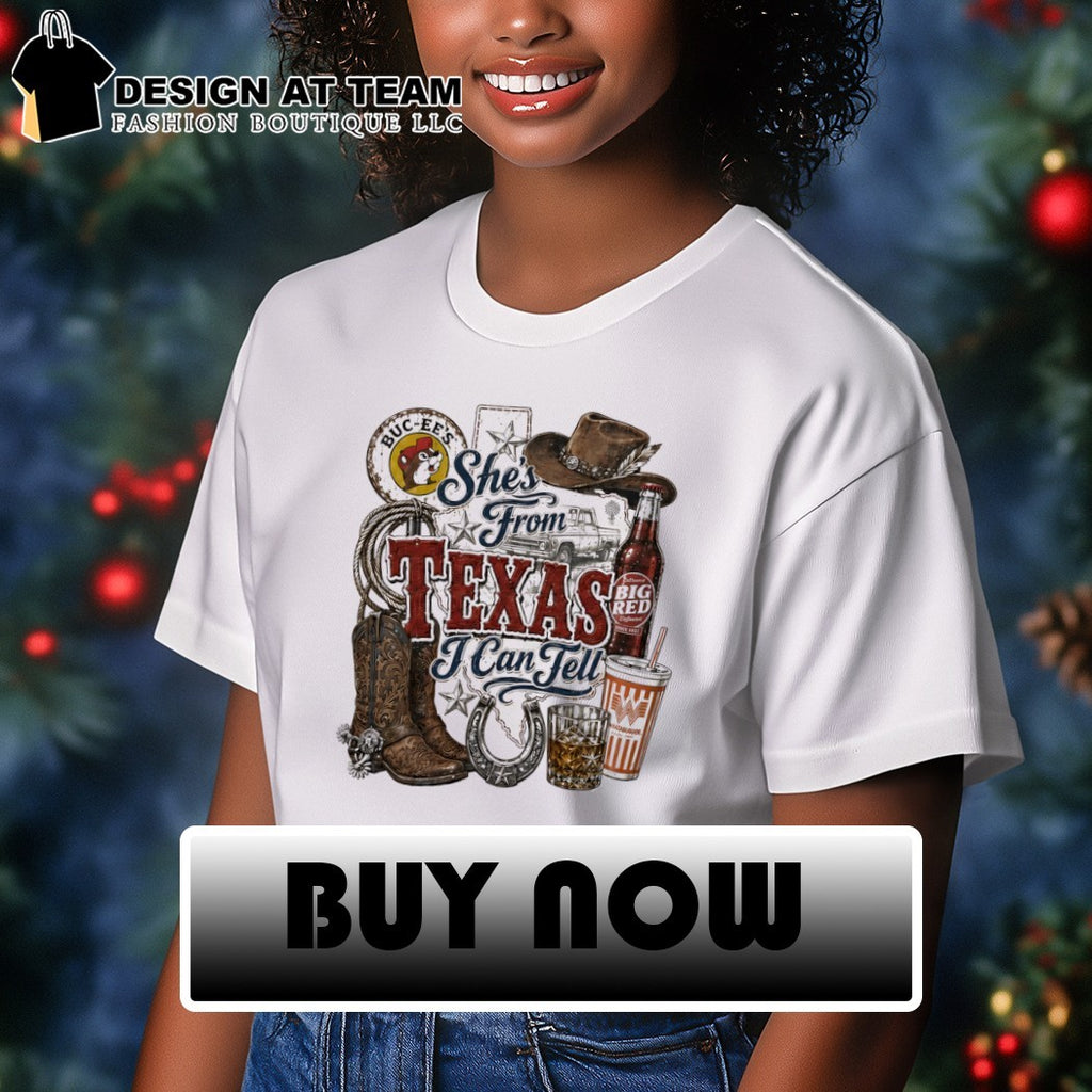 Buc-ee’s Whataburger Texas Icons she’s from Texas I can tell Cowboy boot shirt