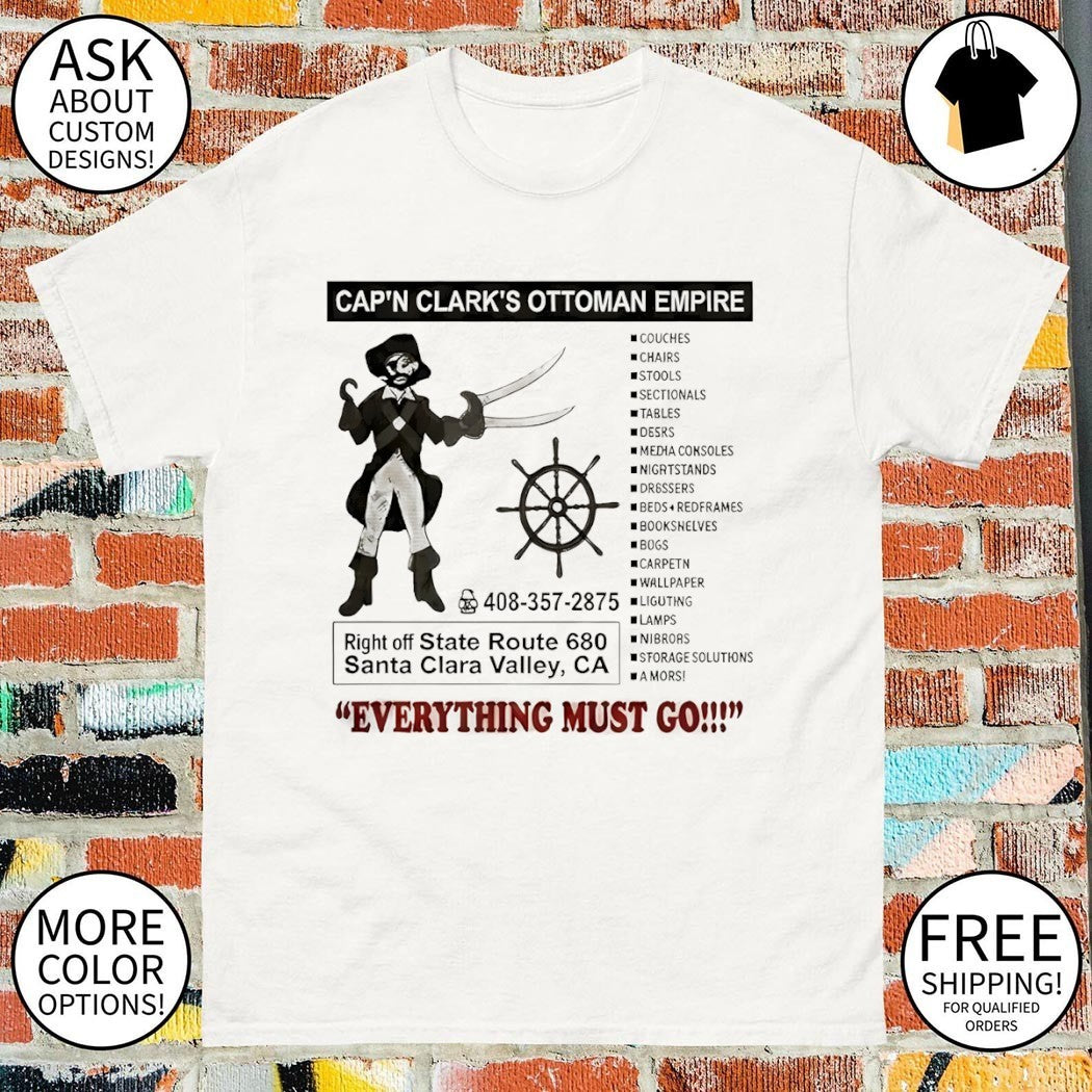 Cap’n Clark’s Ottoman Empire Pirate Furniture Everything Must Go vintage shirt
