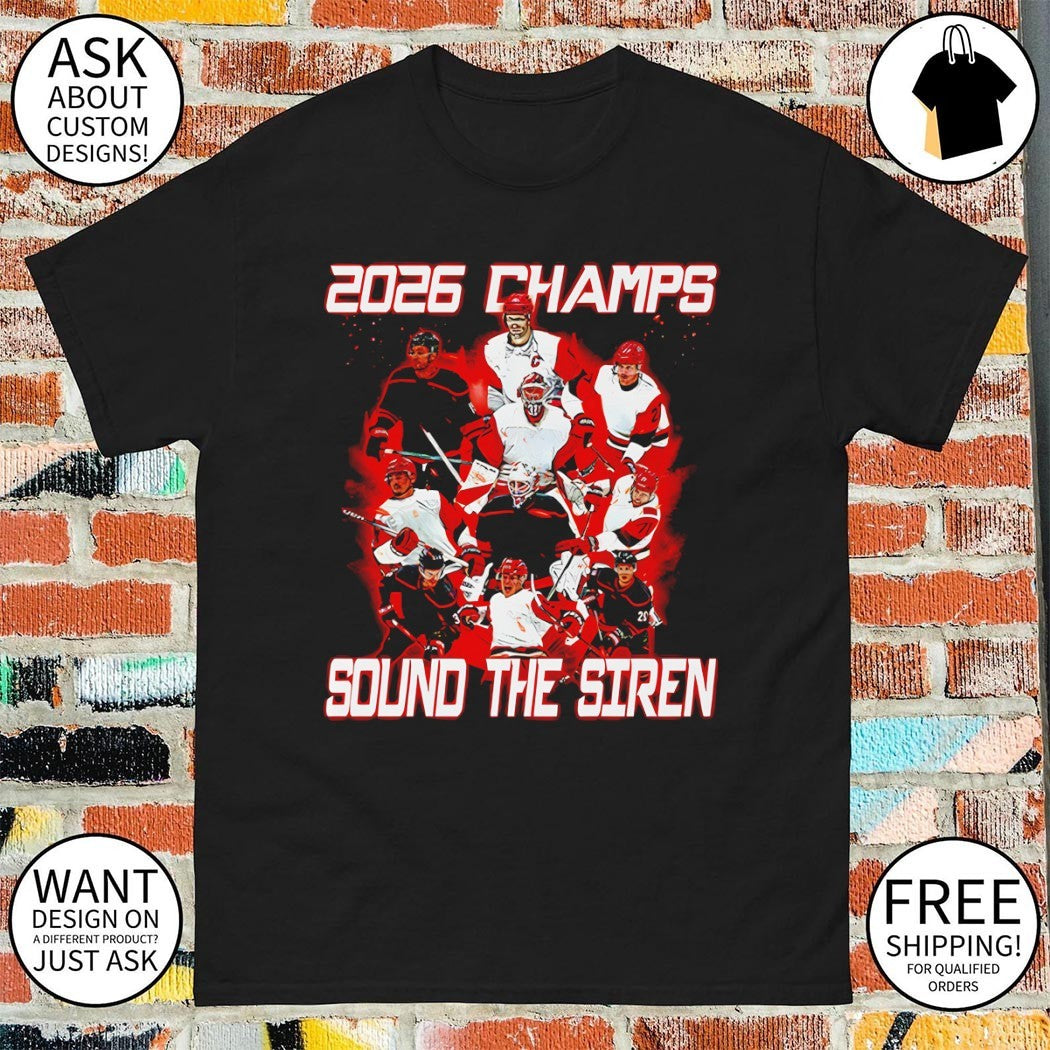 Carolina Hurricanes 2026 Stanley Cup Champions Sound The Siren shirt