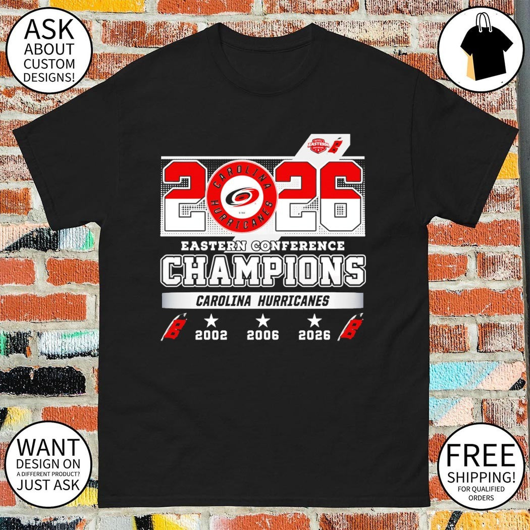 Carolina Hurricanes Hockey 2026 Stanley Cup Final Eastern Conference Champions shirt
