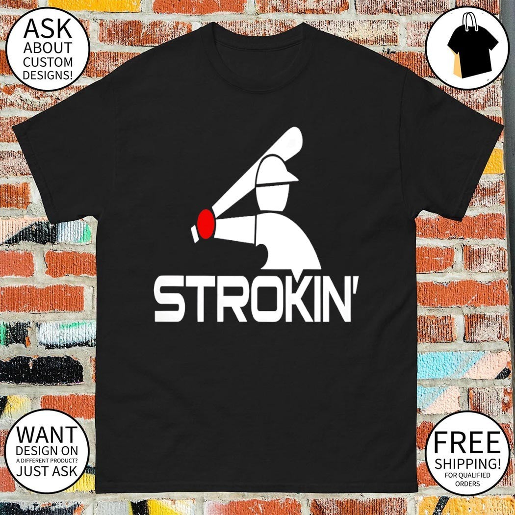 Chicago White Sox Strokin Baseball MLB 2026 shirt