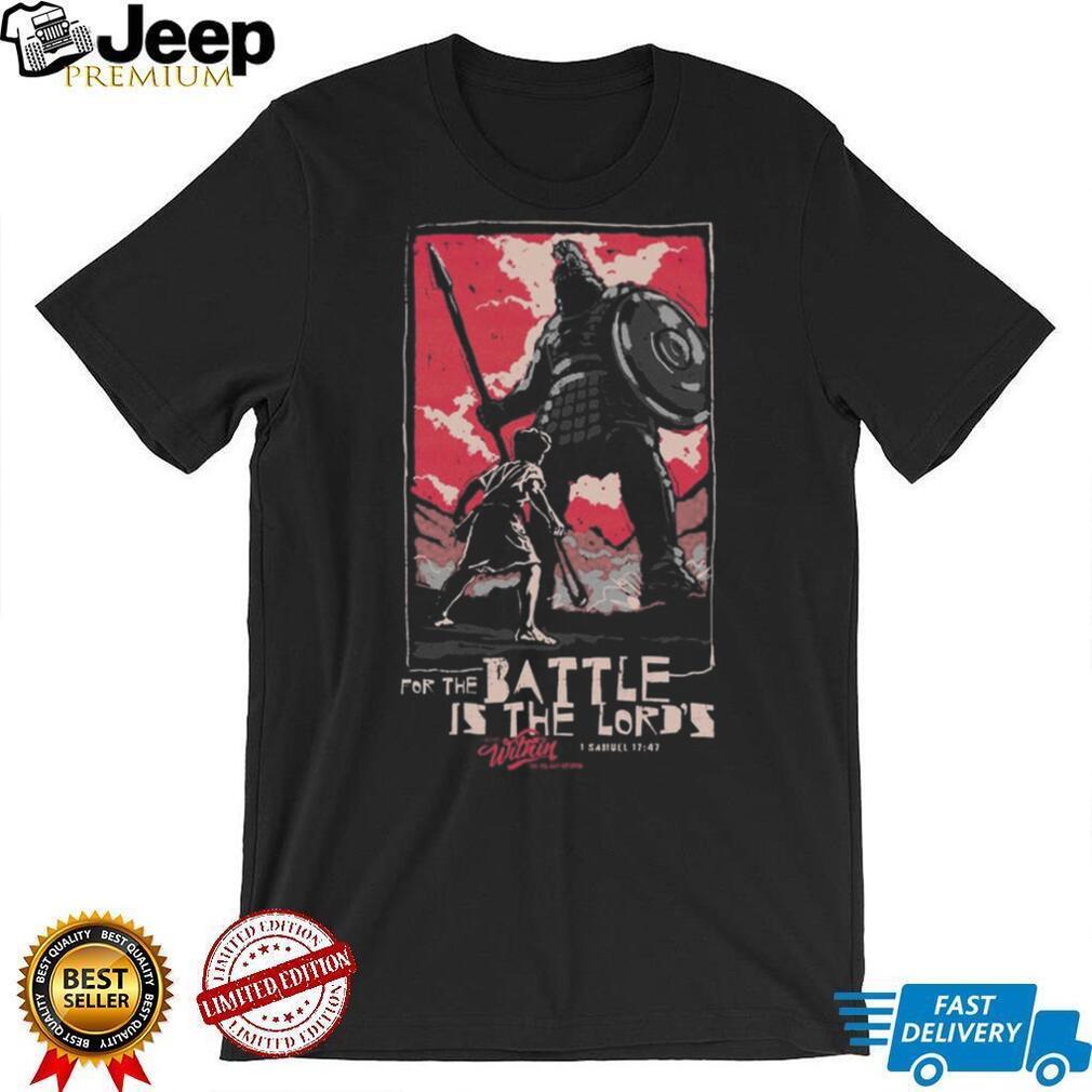 Christian Faith David And Goliath The Battle Is The Lord Shirt