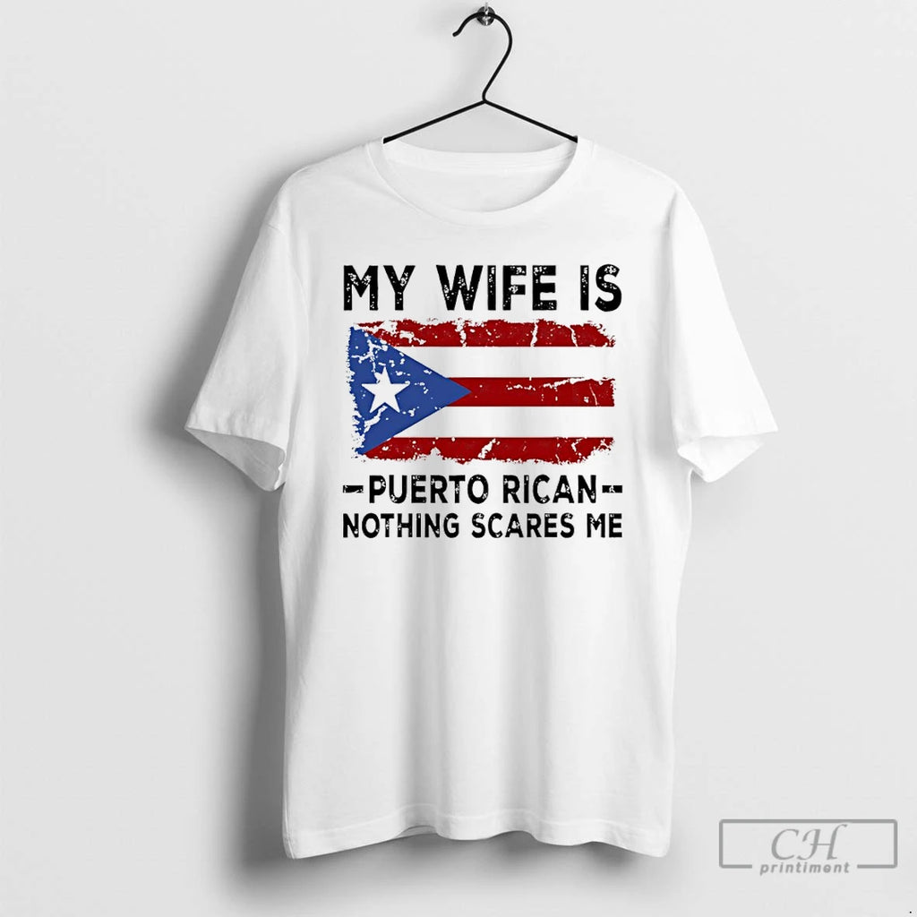 Classic 2026 Wbc My Wife Is Puerto Rican Nothing Scares Me