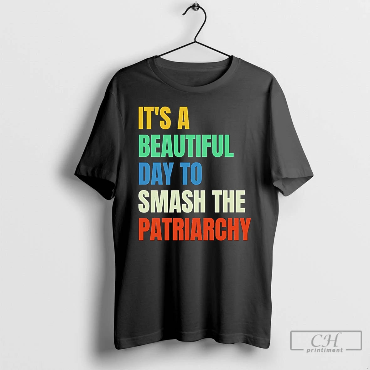 Classic Beautiful Day To Destroy The Patriarchy Rainbow