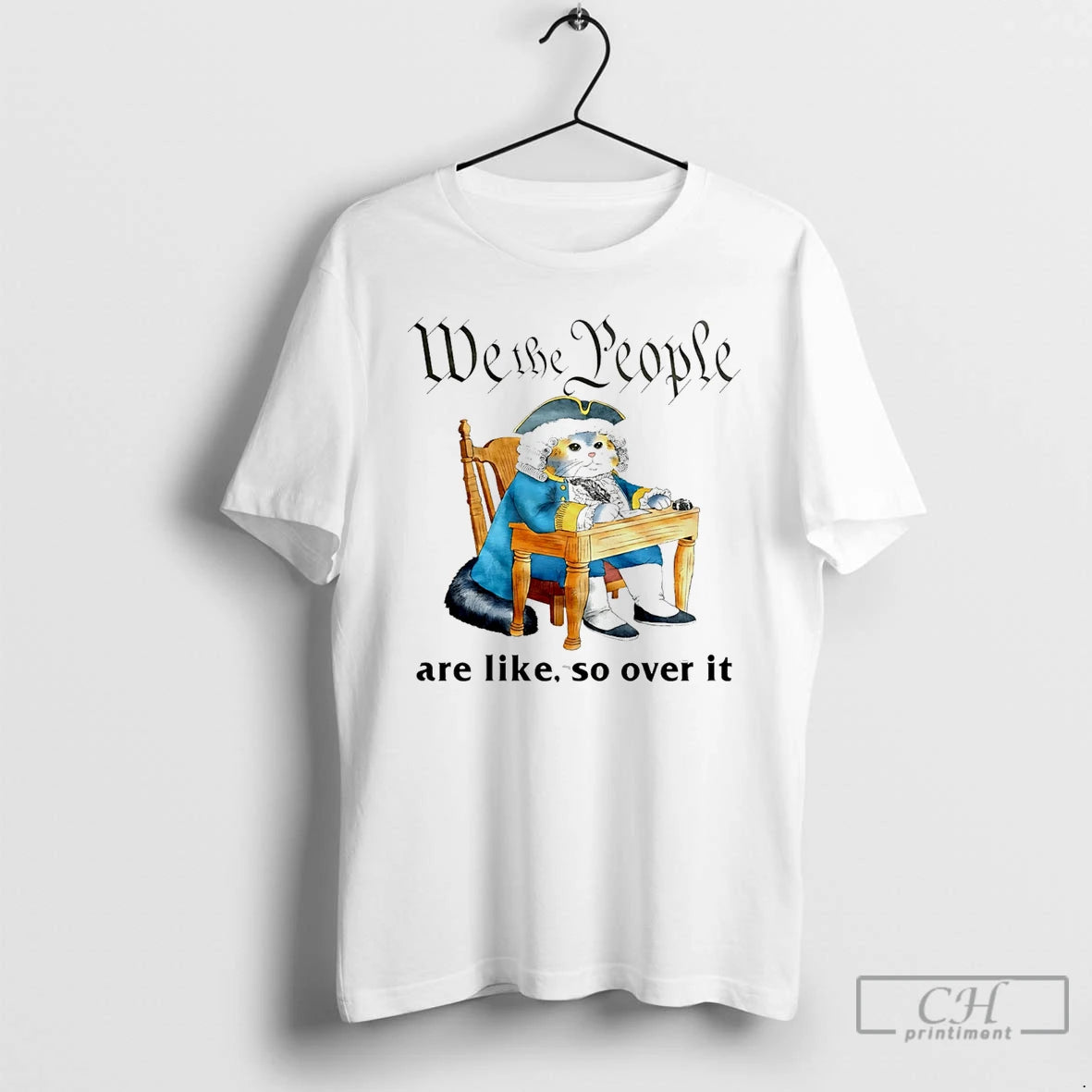 Classic Cat We The People Are Like So Over It