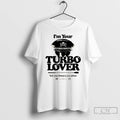 Classic Im Your Turbo Lover Tell Me Theres No Other
