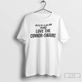 Classic Keep Calm And Love The Connor Swains