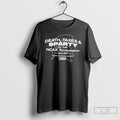 Classic Michigan State Spartans Death Taxes Sparty In The Ncaa Tournament Since 1998 T Shirts