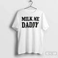Classic Milk Me Daddy