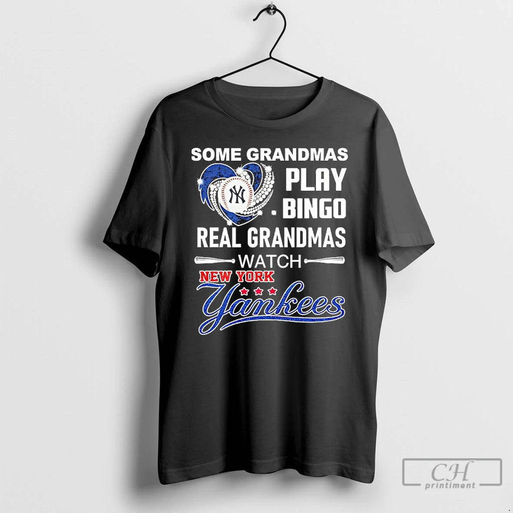 Classic New York Yankees Some Grandmas Play Bingo Real Grandmas Watch