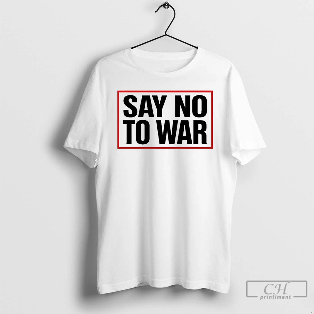 Classic Say No To War Stop War