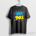 Classic Stuck In The 90s Colorful Retro Vibes With Bold Typography And 90s T Shirts