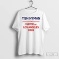 Classic Tish Hyman For Mayor Of Los Angeles 2026