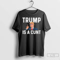 Classic Trump Is A Cunt Cartoon