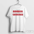 Classic We All Know That Bimbos Are Secretly Geniuses