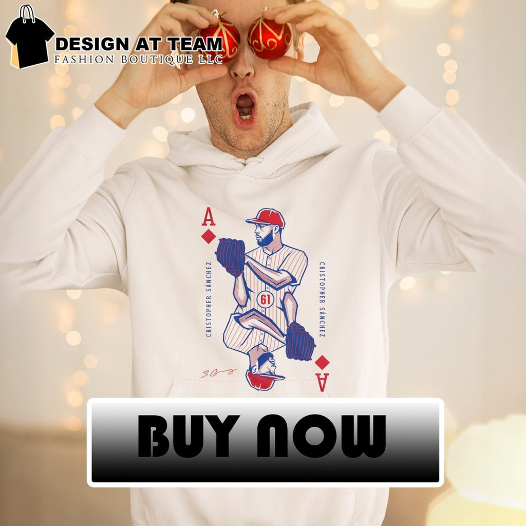 Cristopher Sanchez Philadelphia Phillies MLB Baseball Ace of Diamonds signature shirt