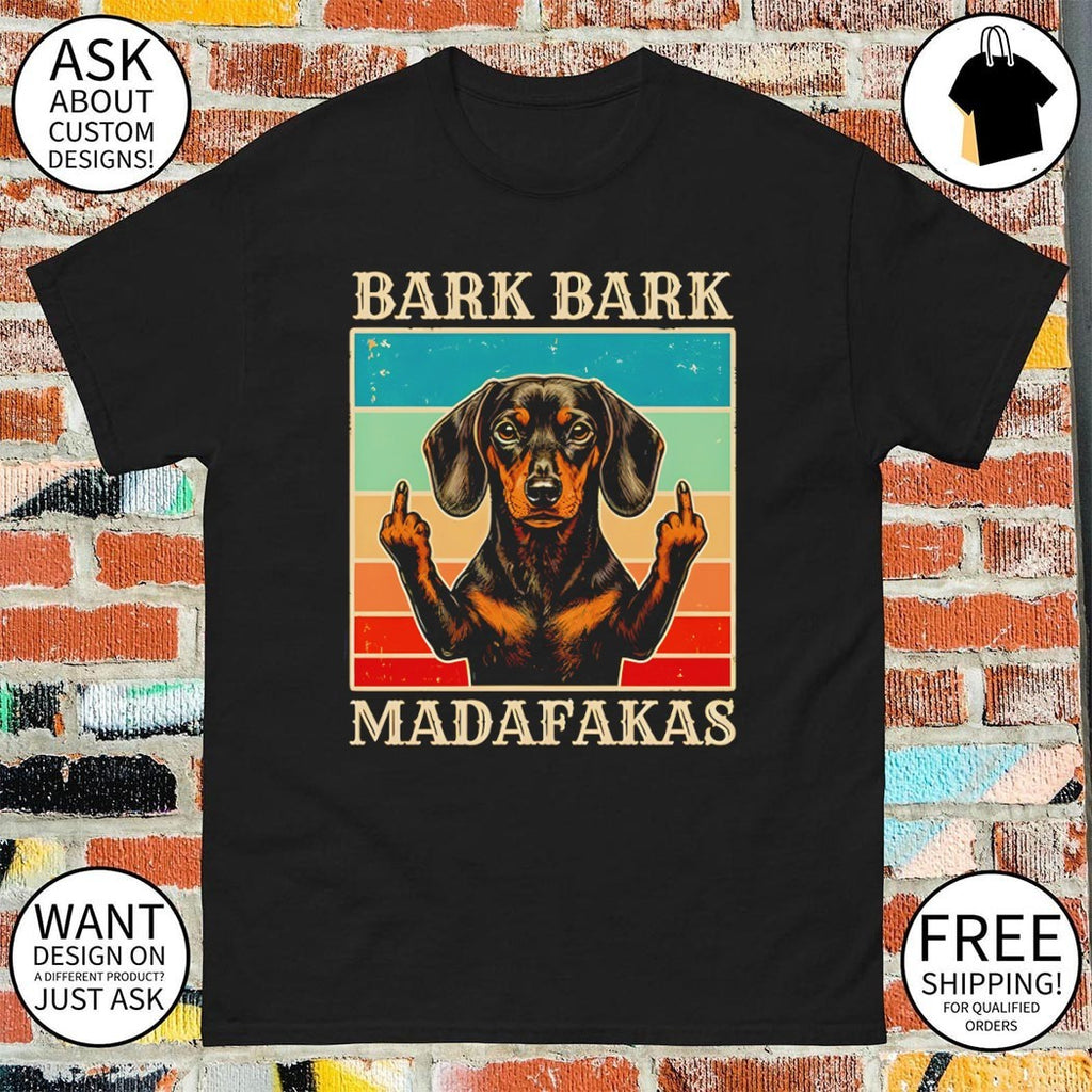 Dachshund Dog middle finger Bark Bark Madafakas vintage shirt