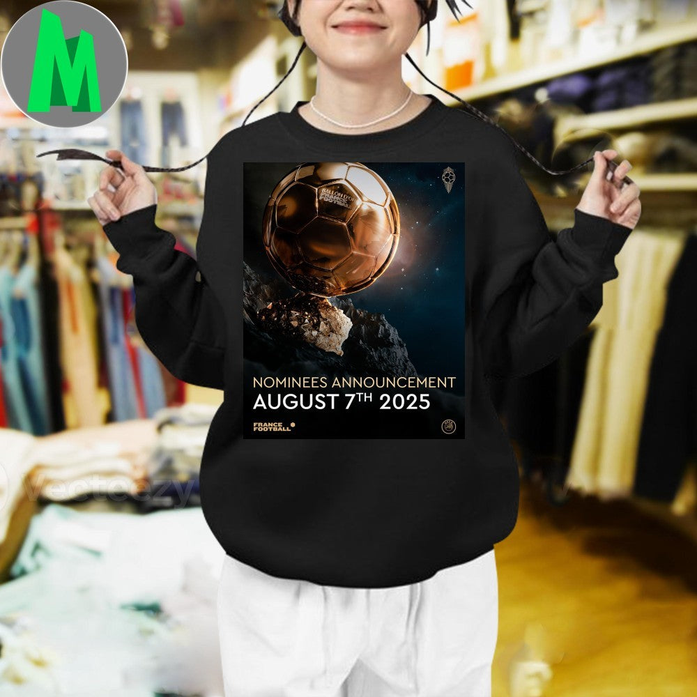 Design Ballon d’Or Nominees Announcement August 7 2025 Football Soccer Graphic T-Shirt