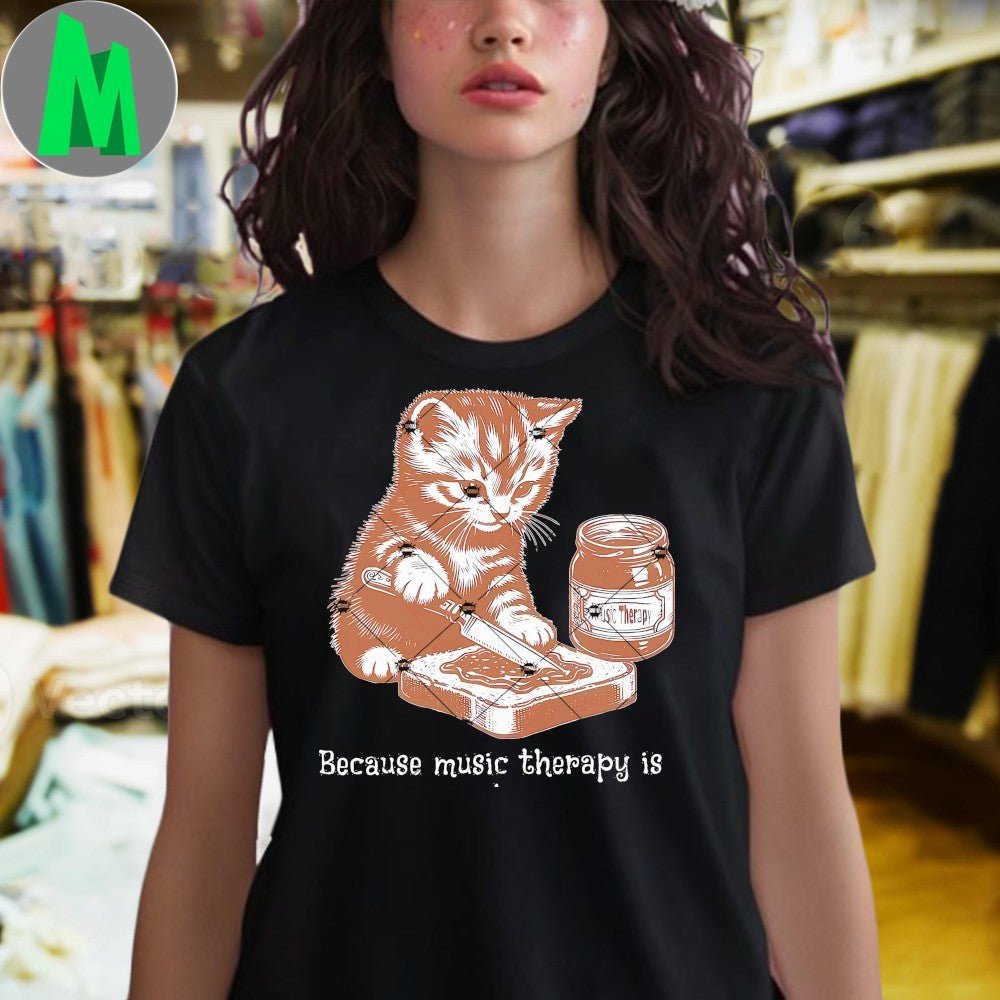 Design Because Music Therapy Is My Jam Shirt