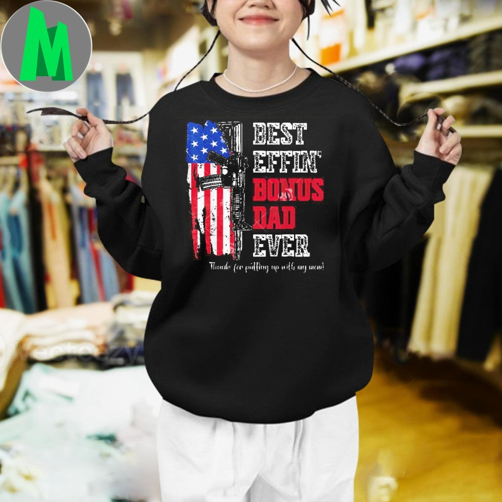 Design Best Effin’ Bonus Dad Ever Soldier American Flag Rifle Graphic T-Shirt
