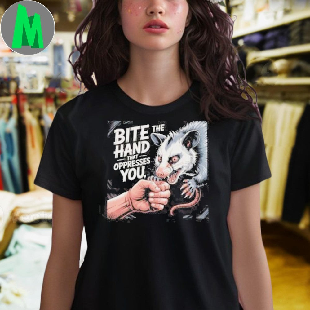Design Bite The Hand That Oppresses You Possum Graphic T-Shirt