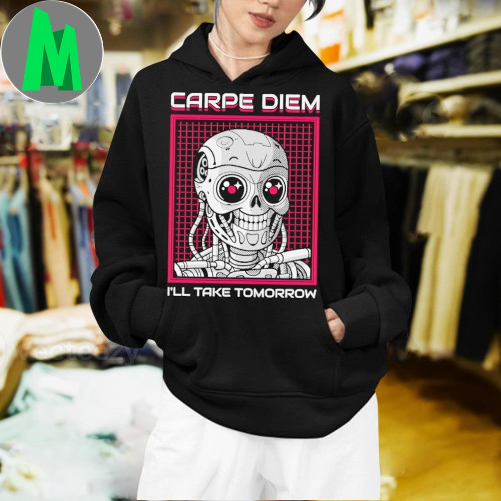 Design Carpe Diem I’ll Take Tomorrow Cute Robot Graphic T-Shirt